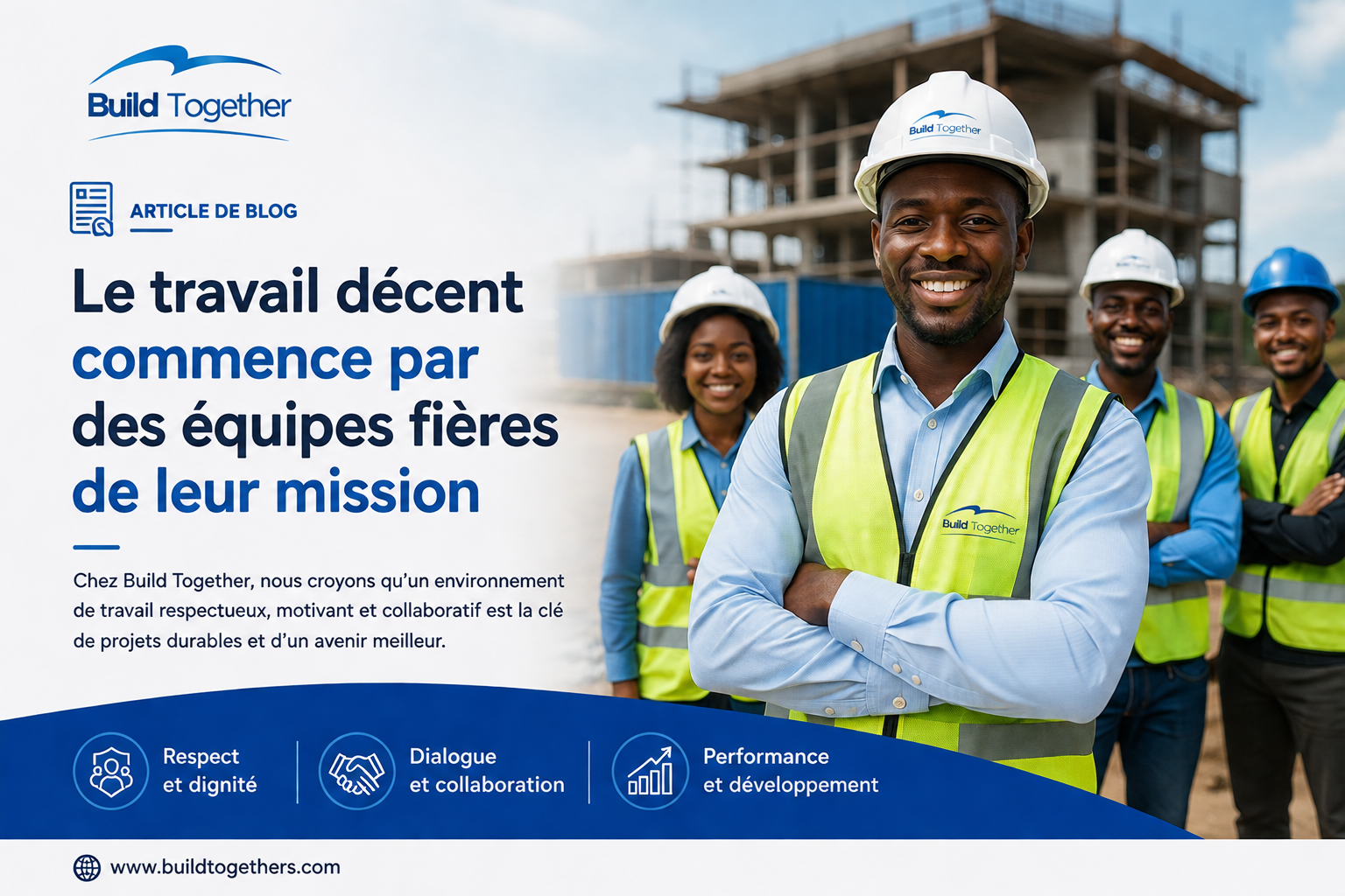 Le travail décent commence par des équipes fières de leur mission